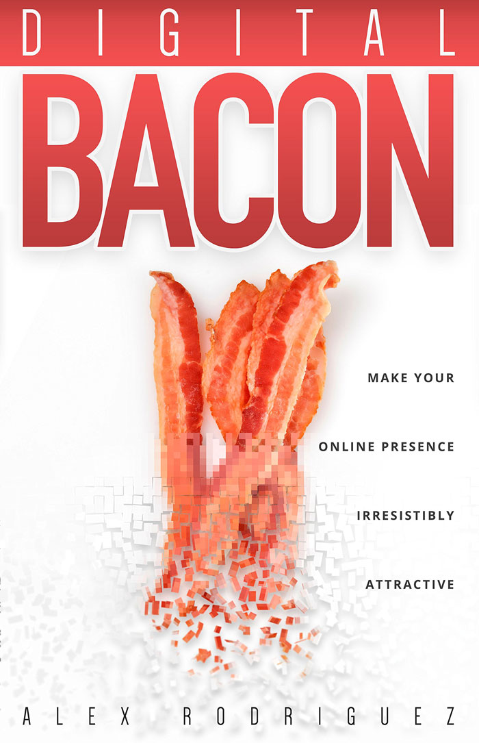 Digital Bacon