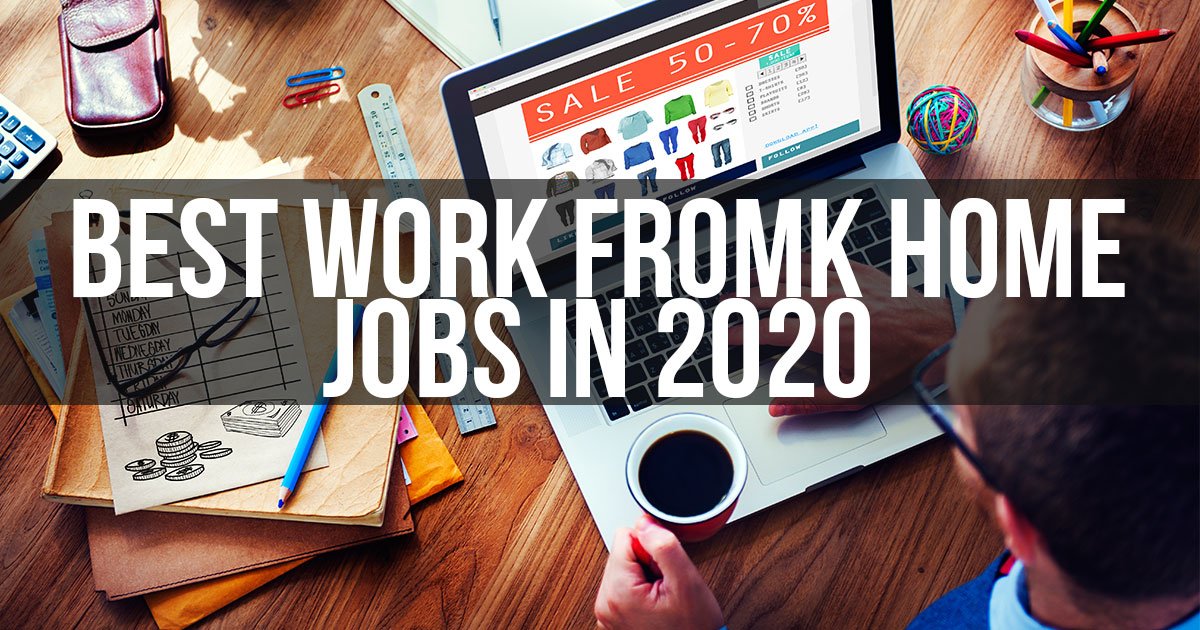 12 Best Work From Home Jobs Online Jobs That Pay In 2020